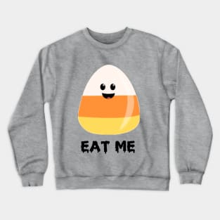 Eat Me - Candy Corn Crewneck Sweatshirt